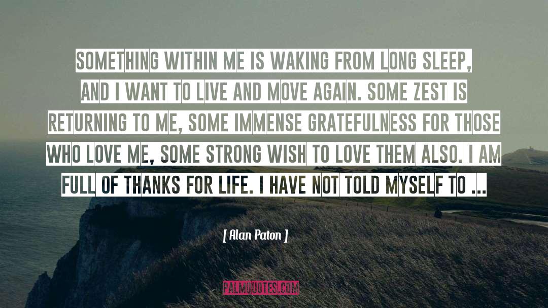 I Just Want To Be Happy quotes by Alan Paton