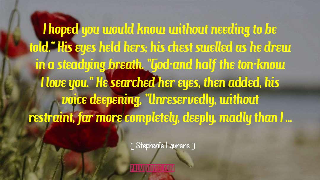 I Know God Is Working quotes by Stephanie Laurens