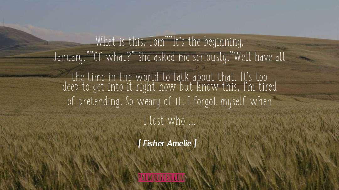 I Know No quotes by Fisher Amelie