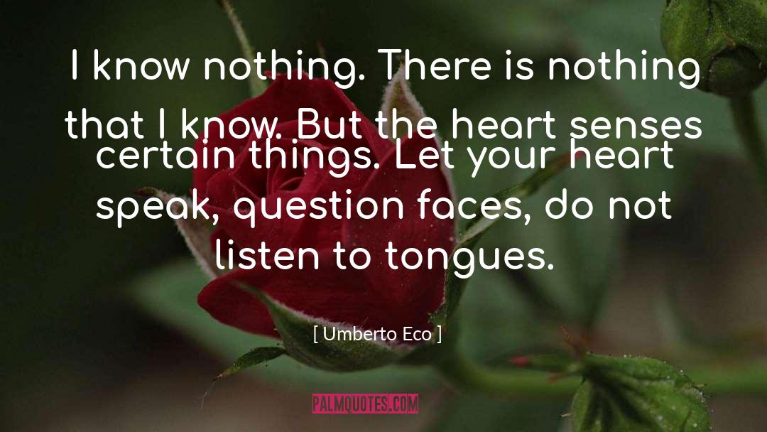 I Know Nothing quotes by Umberto Eco