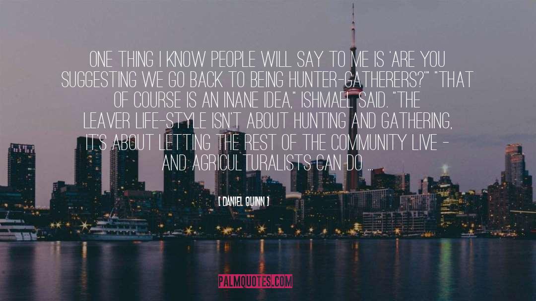 I Know People quotes by Daniel Quinn