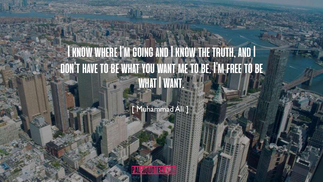 I Know The Truth quotes by Muhammad Ali