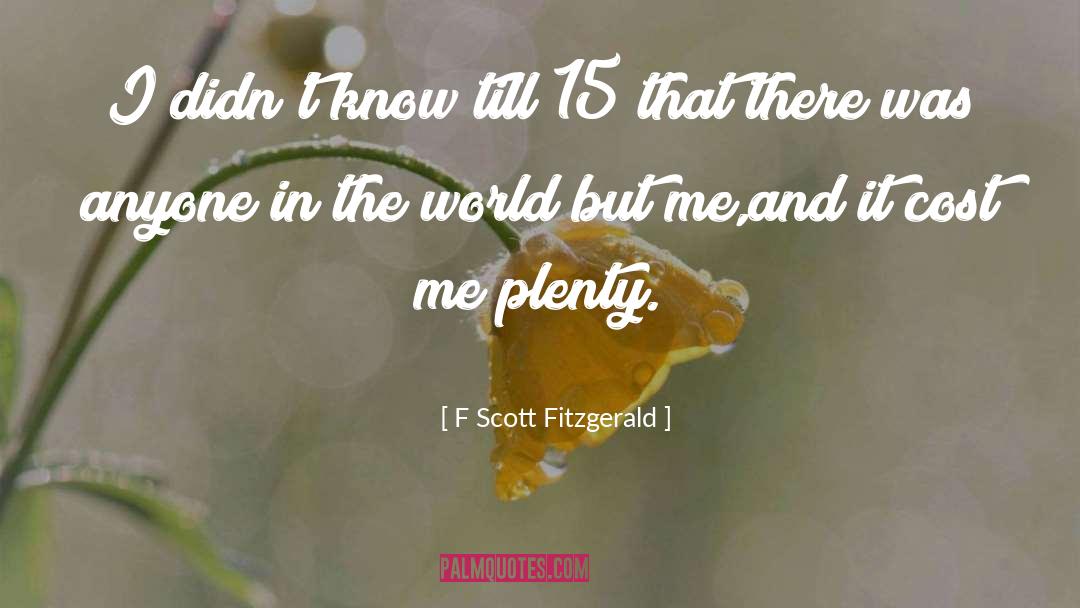 I Know The Truth quotes by F Scott Fitzgerald