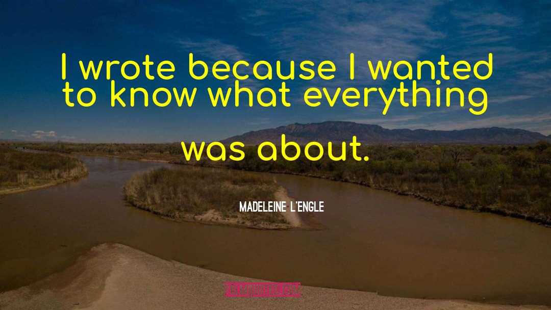 I Know Things quotes by Madeleine L'Engle