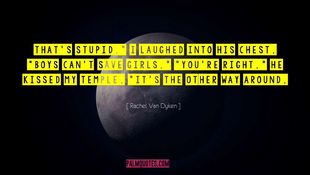 I Laughed quotes by Rachel Van Dyken