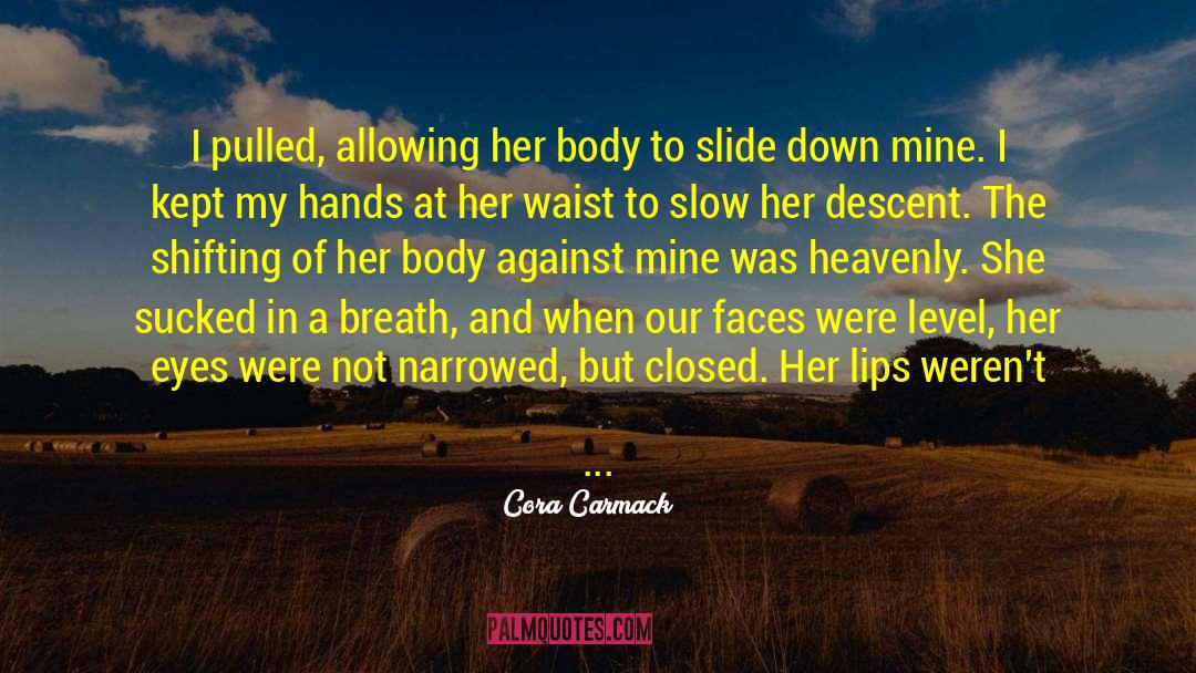 I Laughed quotes by Cora Carmack