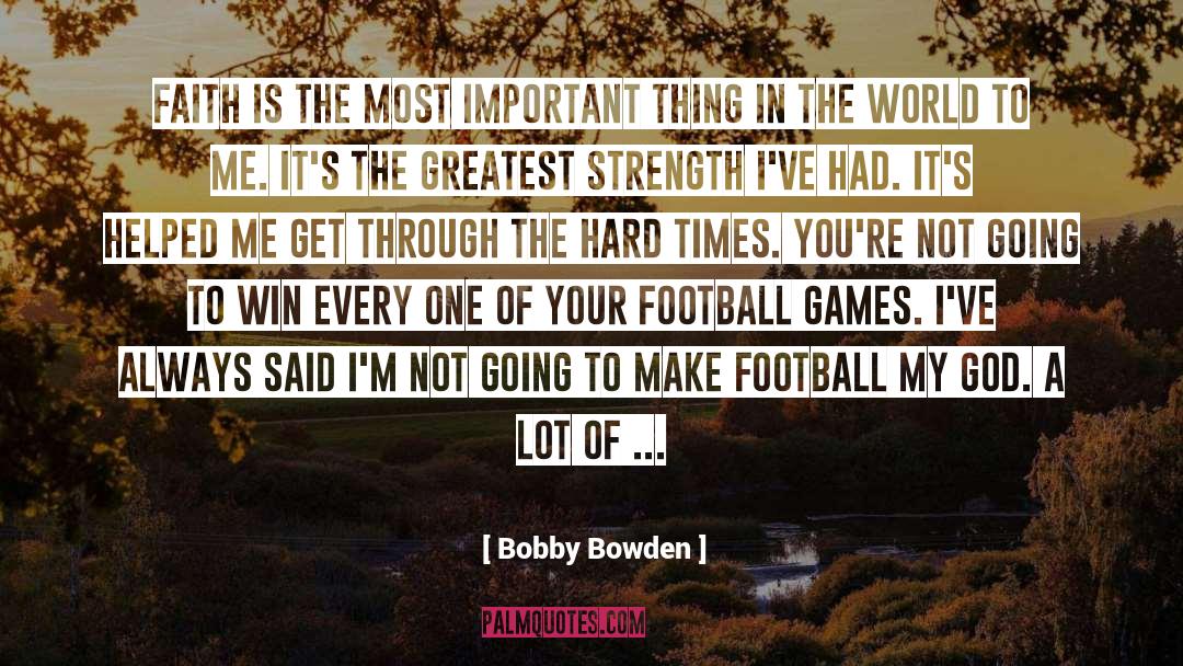 I Laught So Hard quotes by Bobby Bowden