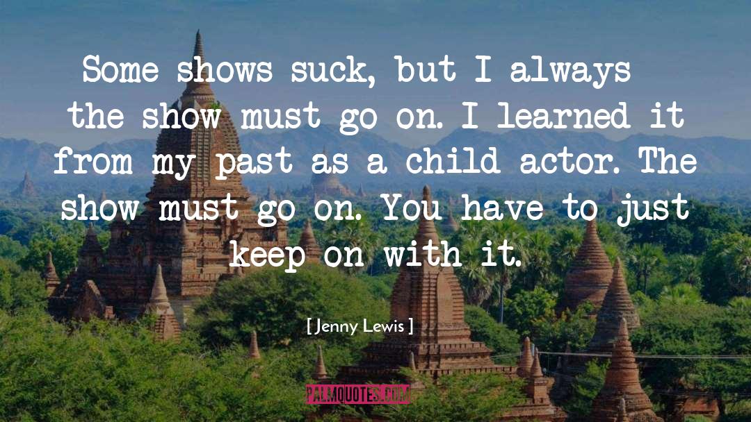 I Learned From My Past quotes by Jenny Lewis