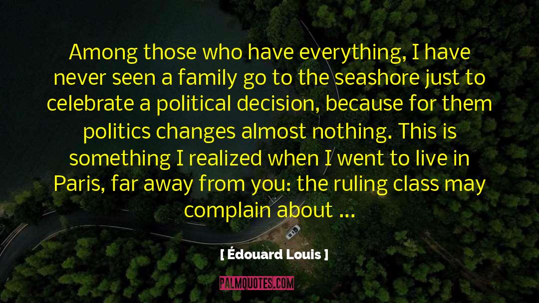 I Left This Morning quotes by Édouard Louis