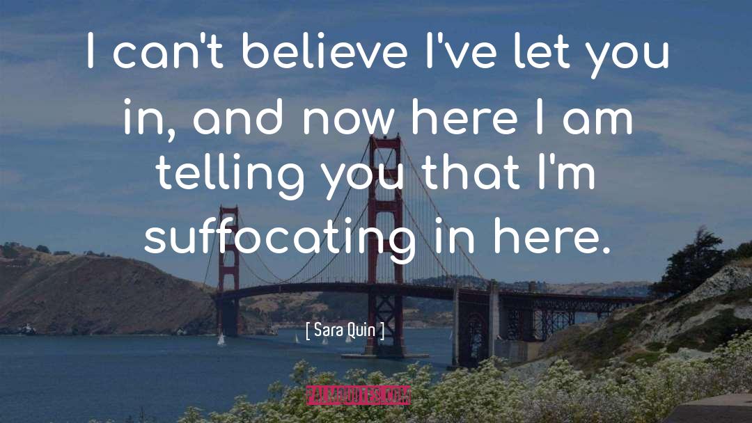 I Let You In quotes by Sara Quin