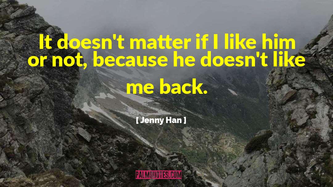 I Like Him quotes by Jenny Han
