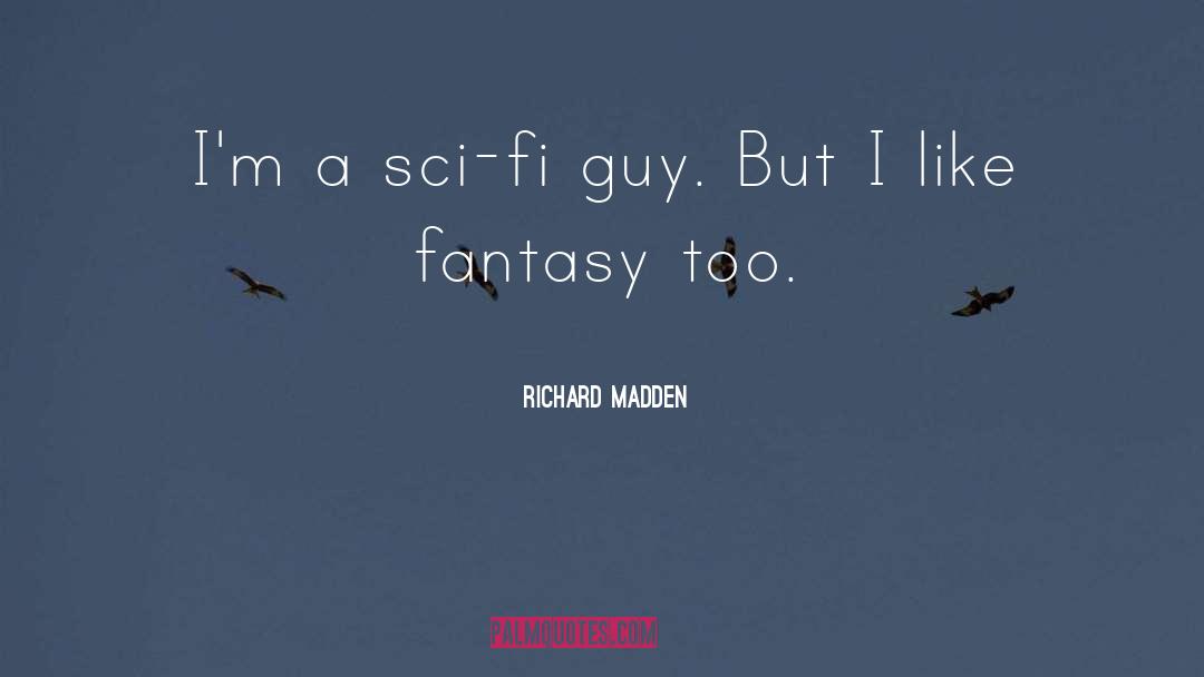 I Like Him quotes by Richard Madden