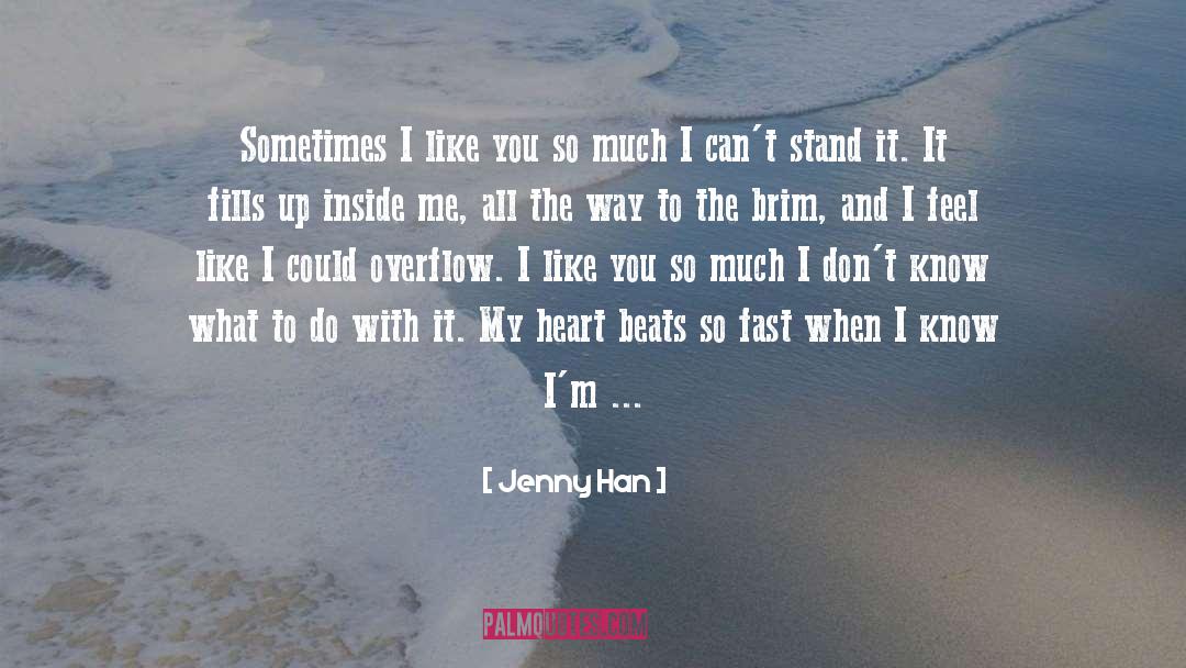 I Like You quotes by Jenny Han