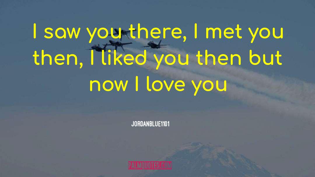 I Liked You quotes by Jordanblue1101