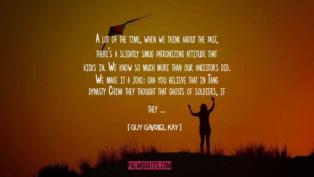 I Live In The Universe quotes by Guy Gavriel Kay