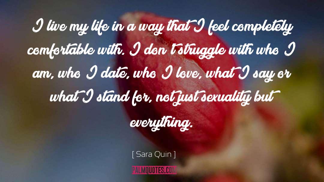 I Live My Life quotes by Sara Quin