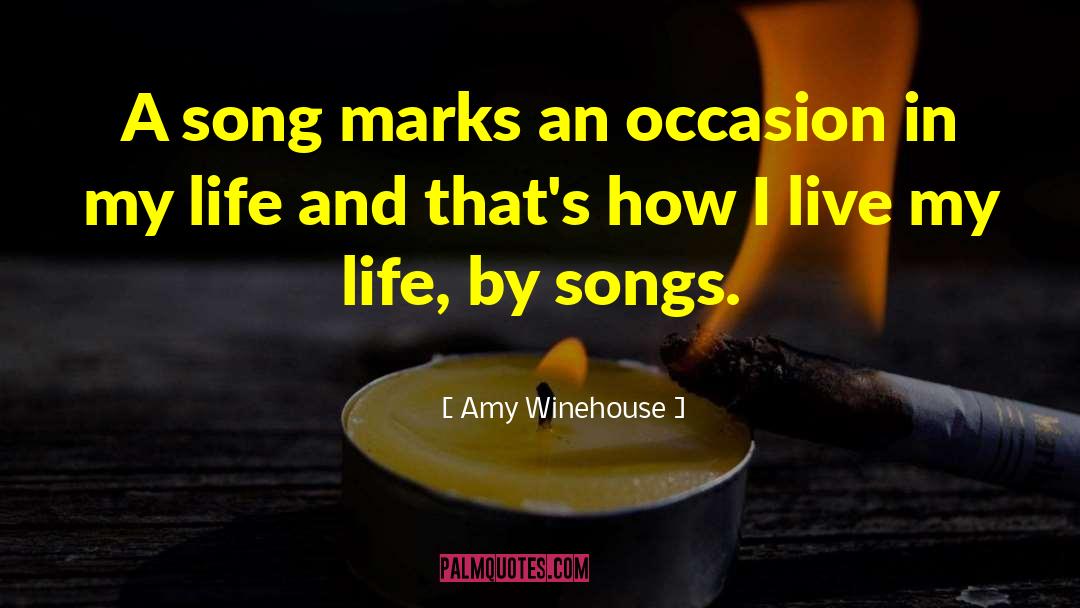 I Live My Life quotes by Amy Winehouse