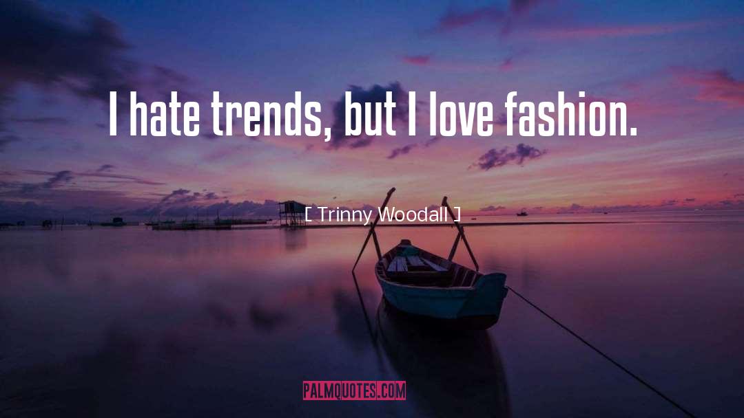 I Love Adrian quotes by Trinny Woodall