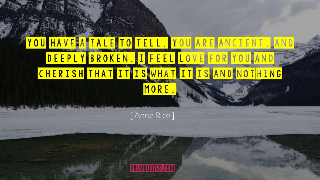 I Love And Cherish You quotes by Anne Rice