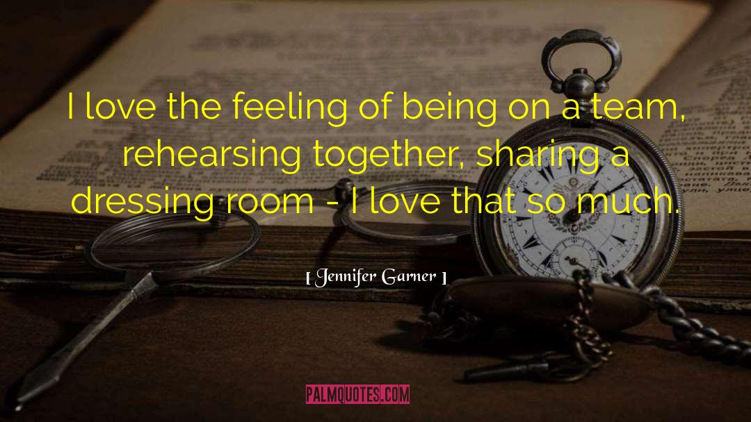 I Love Being A Mom quotes by Jennifer Garner