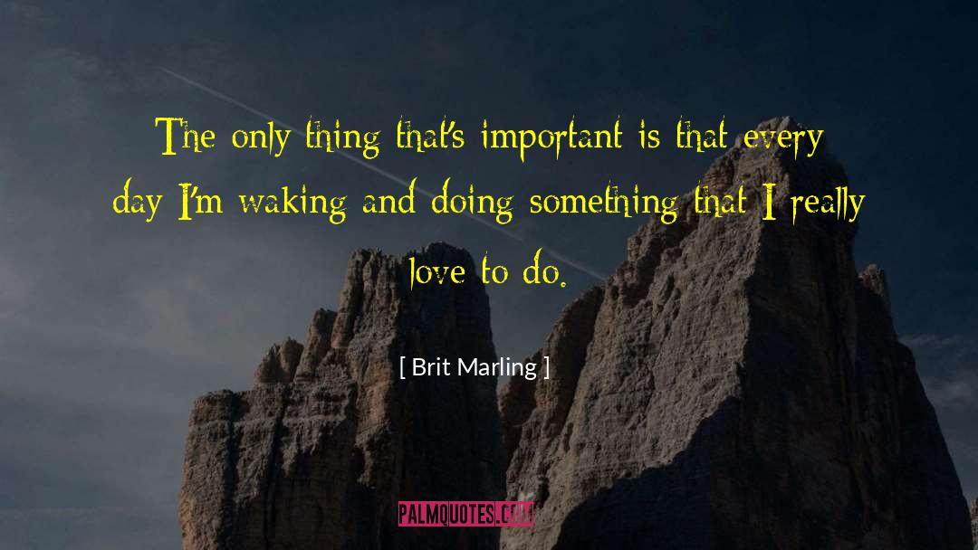 I Love Brit Humor quotes by Brit Marling