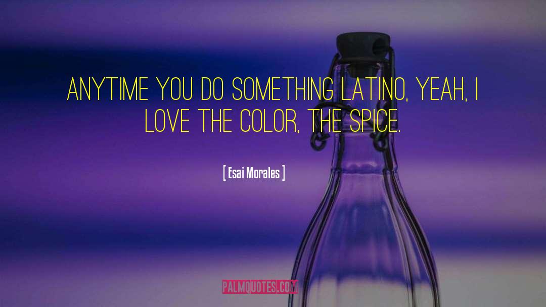I Love Color Green quotes by Esai Morales