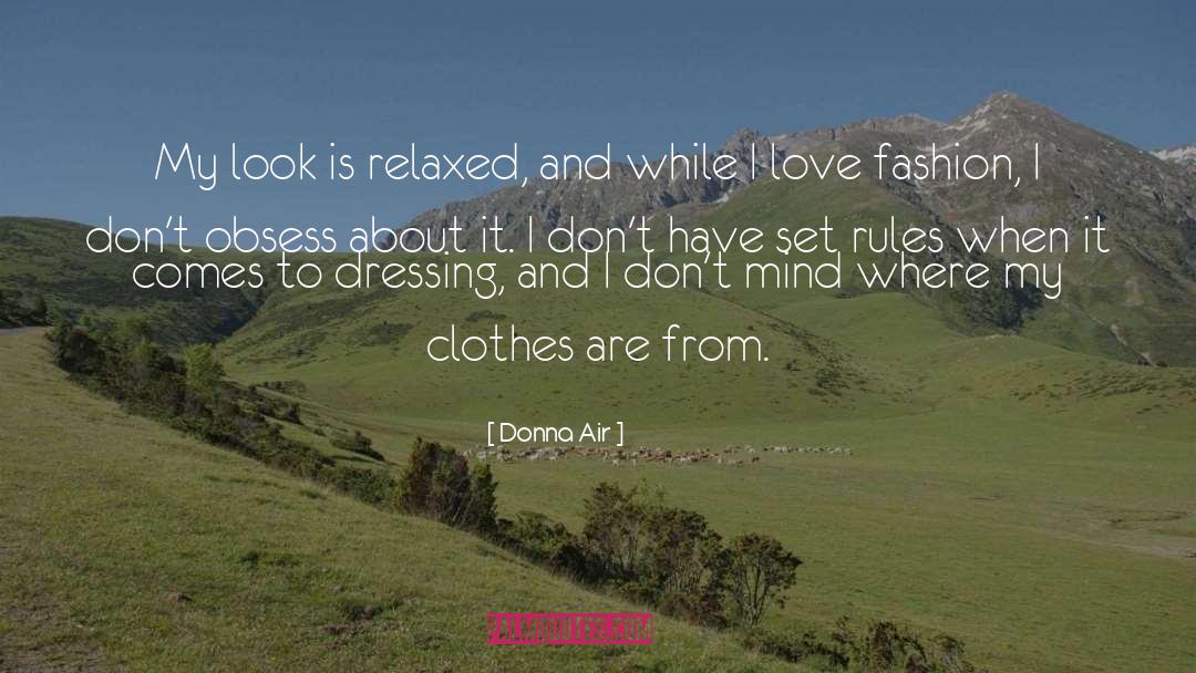 I Love Fashion quotes by Donna Air