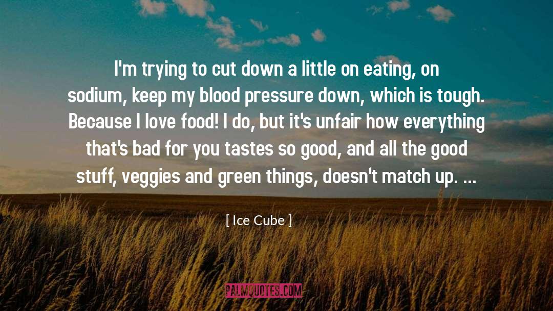 I Love Food quotes by Ice Cube