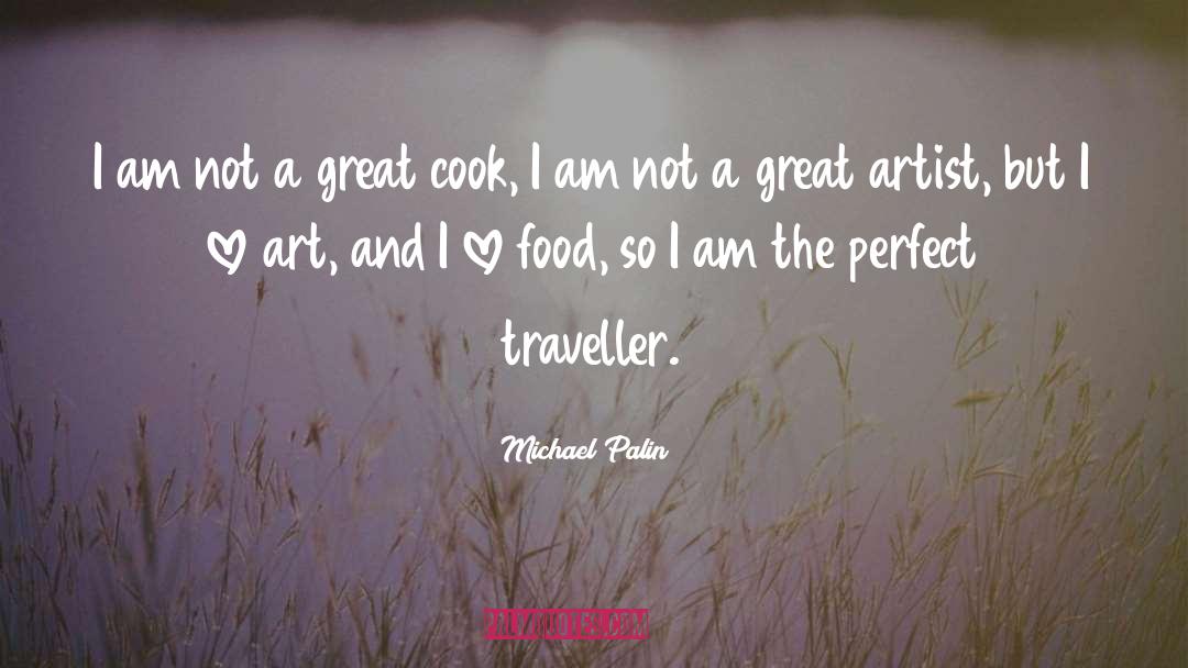 I Love Food quotes by Michael Palin