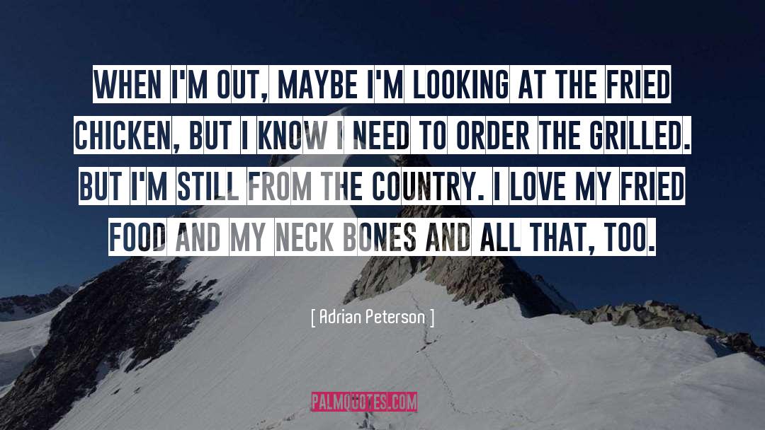 I Love God quotes by Adrian Peterson