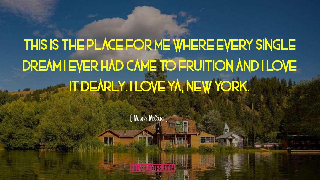 I Love It quotes by Malachy McCourt