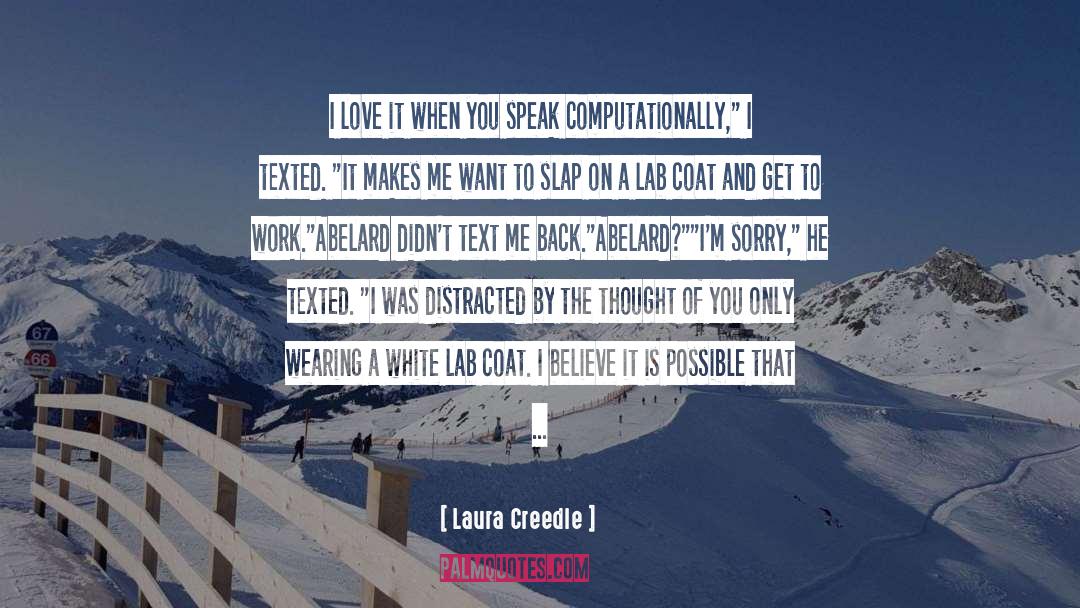 I Love It quotes by Laura Creedle