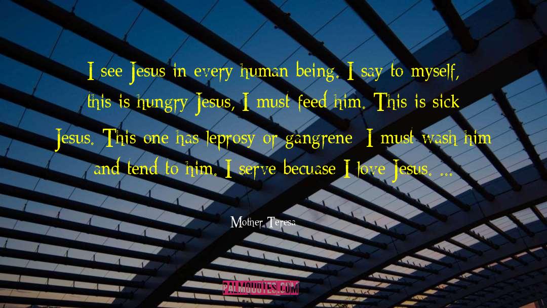 I Love Jesus quotes by Mother Teresa