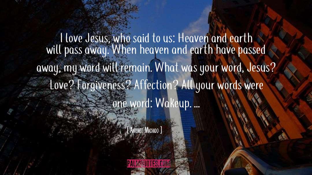 I Love Jesus quotes by Antonio Machado