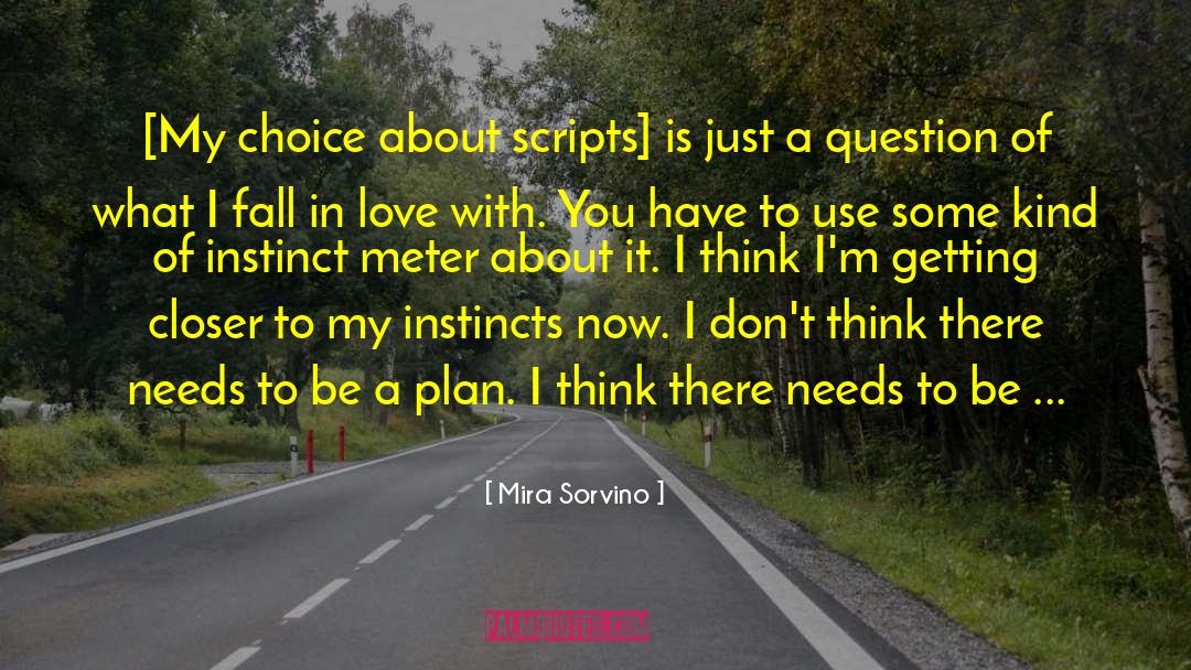 I Love Life quotes by Mira Sorvino