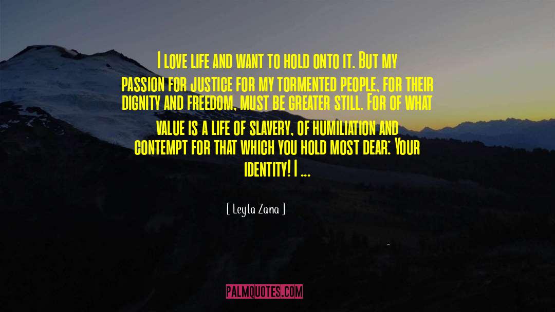 I Love Life quotes by Leyla Zana