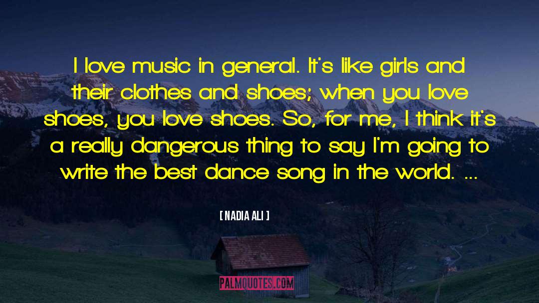 I Love Music quotes by Nadia Ali