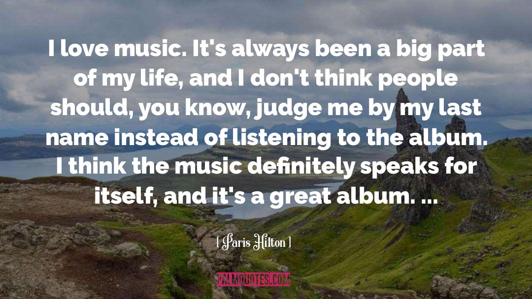 I Love Music quotes by Paris Hilton