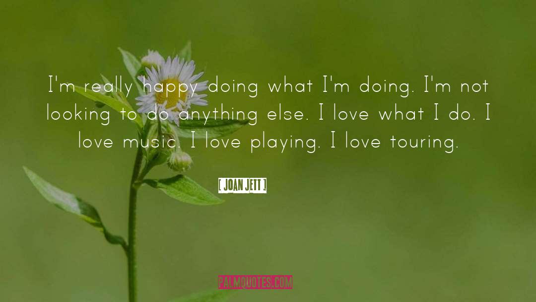 I Love Music quotes by Joan Jett