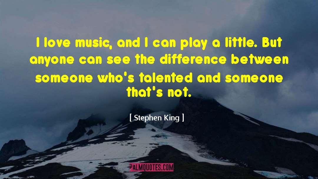 I Love Music quotes by Stephen King