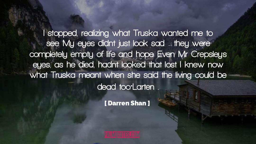 I Love My Baby quotes by Darren Shan