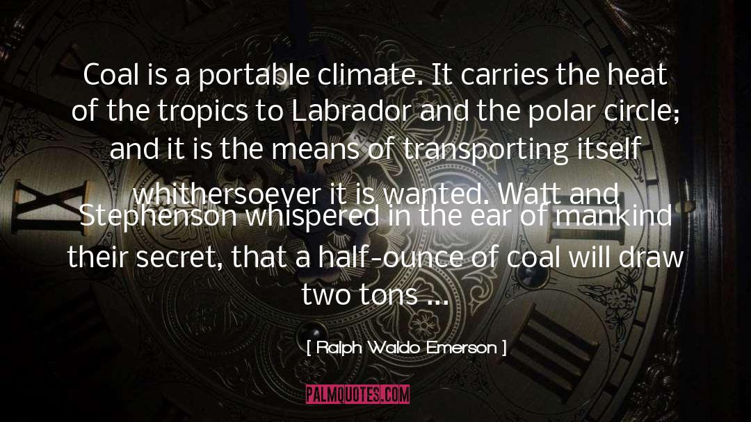 I Love My Coal Miner quotes by Ralph Waldo Emerson