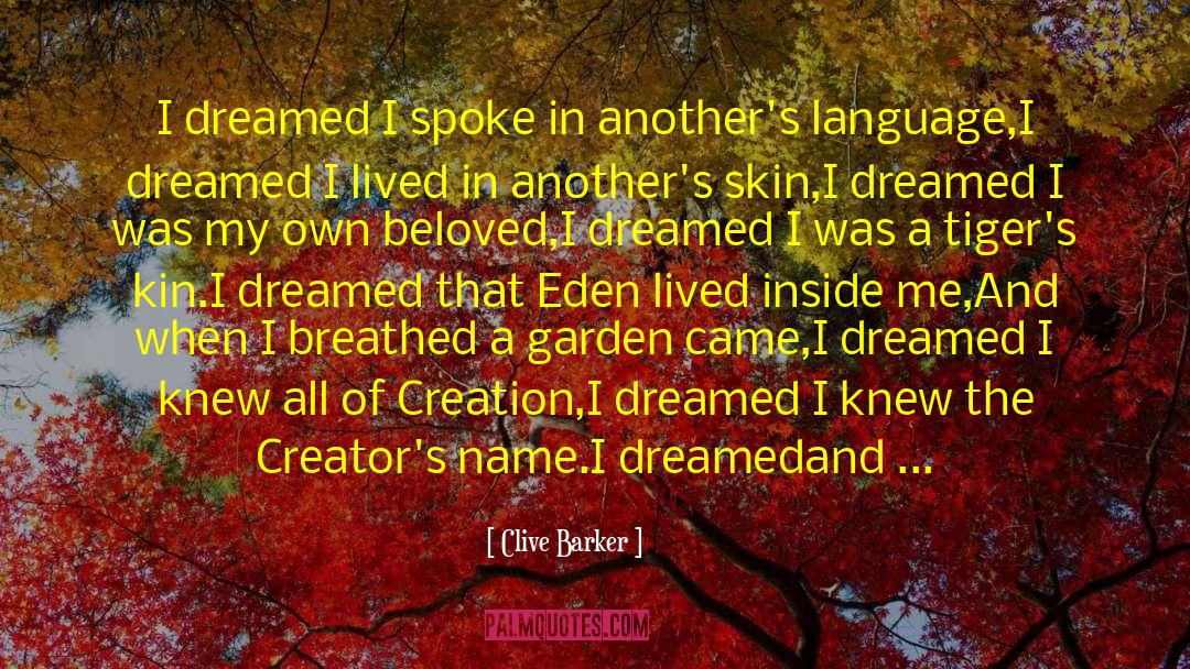 I Love My Garden quotes by Clive Barker