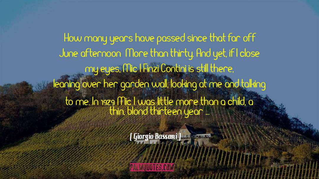 I Love My Garden quotes by Giorgio Bassani