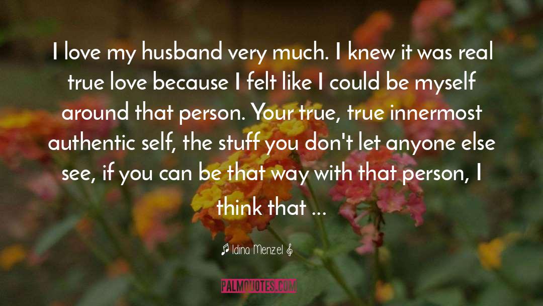 I Love My Husband quotes by Idina Menzel