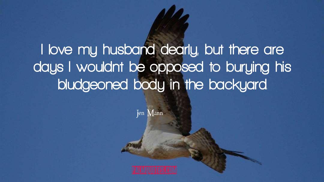 I Love My Husband quotes by Jen Mann