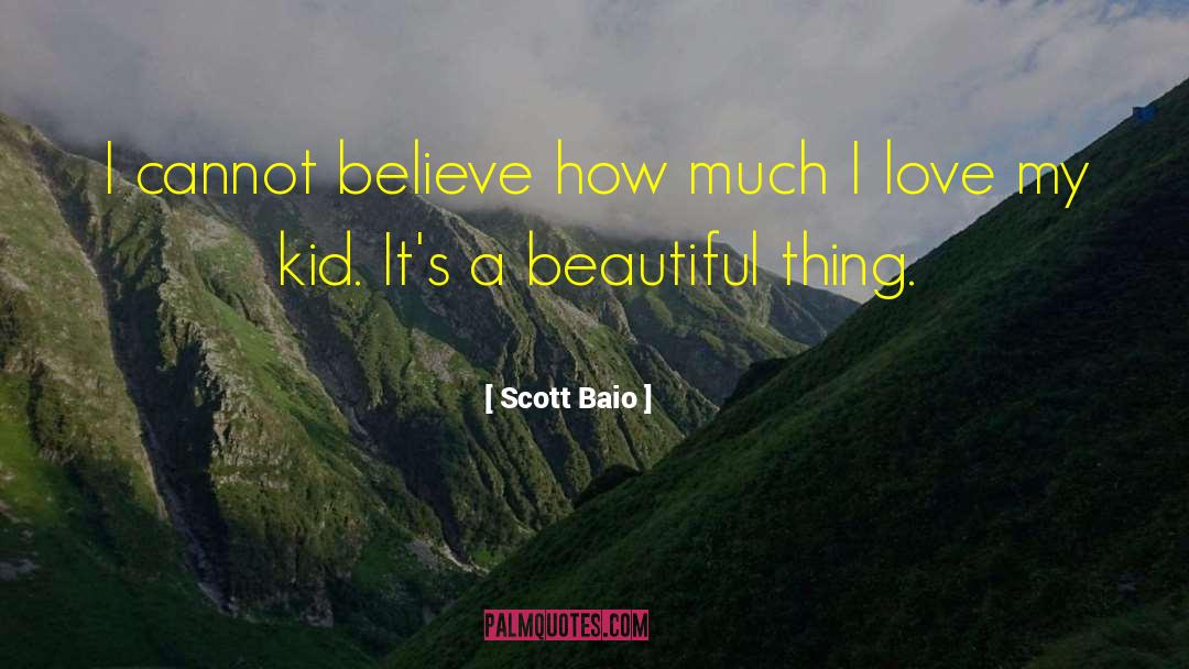 I Love My Kids quotes by Scott Baio