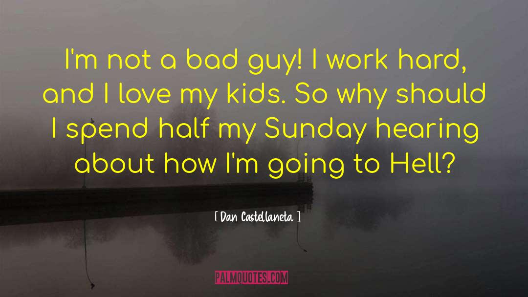 I Love My Kids quotes by Dan Castellaneta