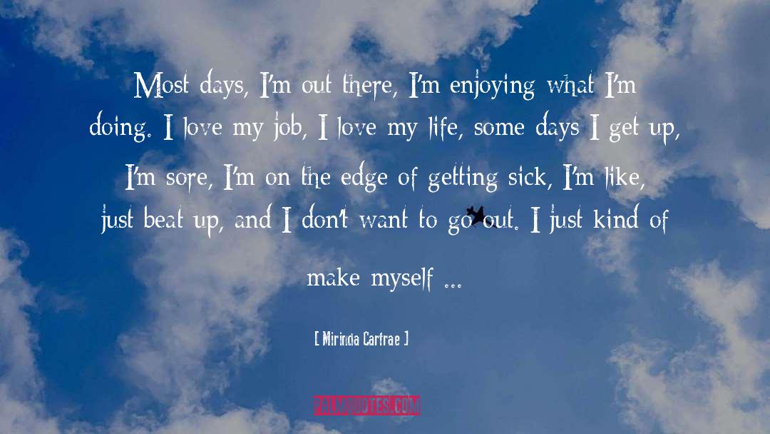 I Love My Life quotes by Mirinda Carfrae