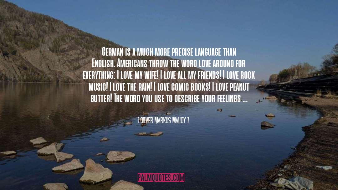 I Love My Wife quotes by Oliver Markus Malloy